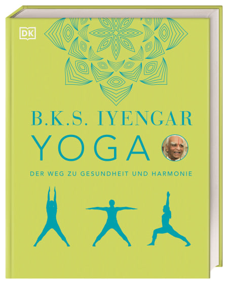 Yoga Der Weg zu Gesundheit und Harmonie